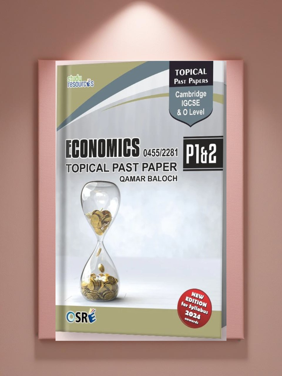 Cambridge IGCSE/O-Level Economics (0455/2281) Solved Topical Paper 1 & 2 by Qamar Baloch 2024 Edition