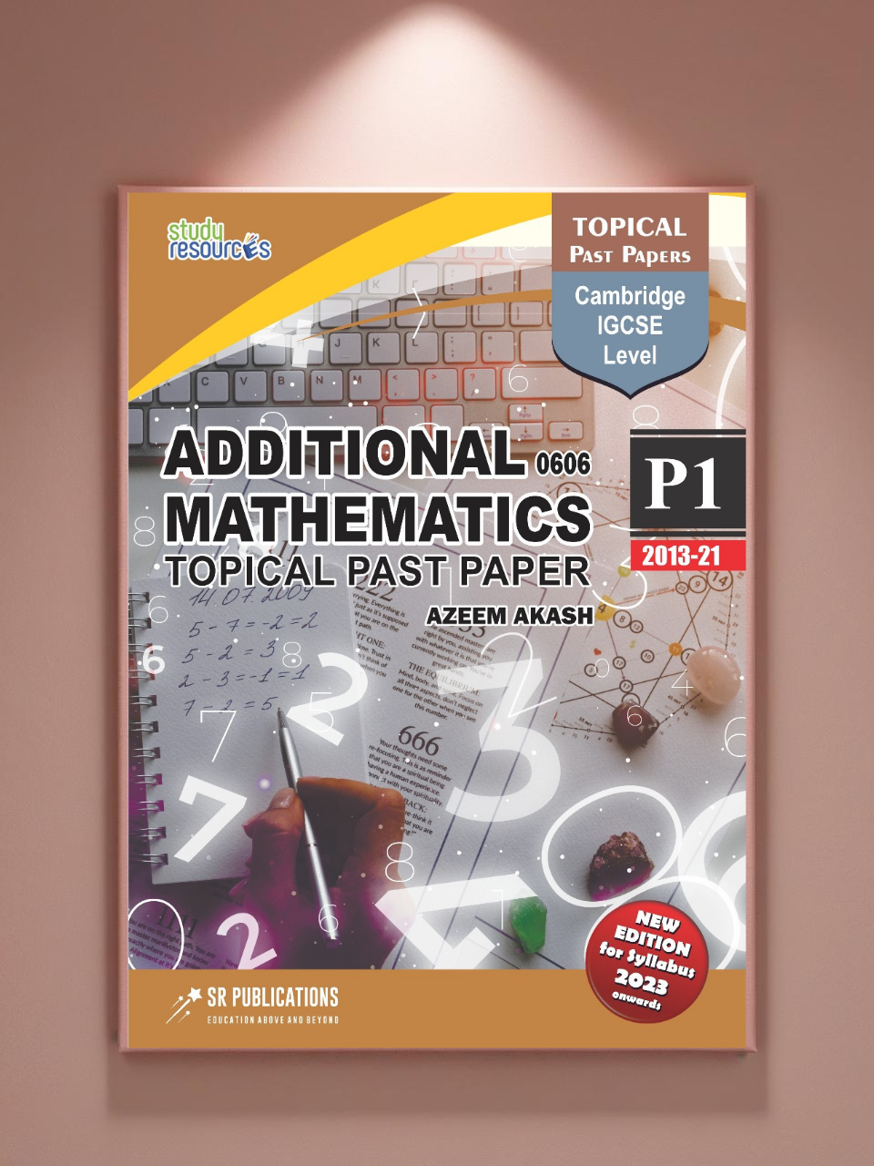 Cambridge IGCSE Additional Mathematics (0606) P-1 Topical Past Papers (2013-2021)