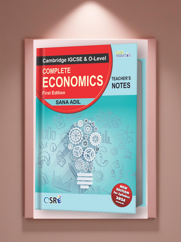 Cambridge IGCSE/O-Level Economics (0455/2281) Teacher's Notes by Ma'am Sana Adil
