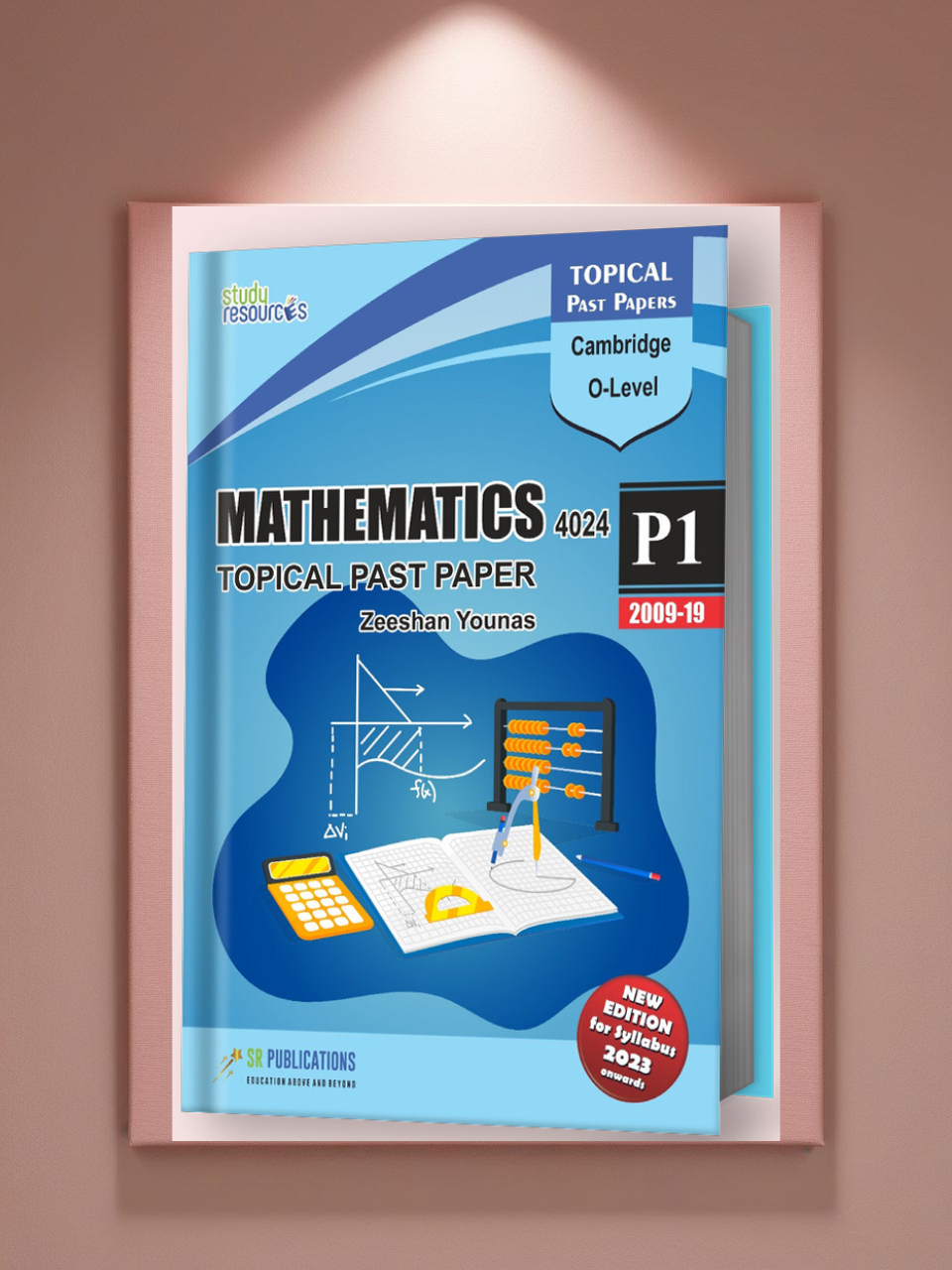 Cambridge O-Level Mathematics (4024) P-1 Topical Past Papers (2009-2019) by Zeeshan Younas