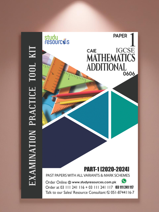 Cambridge IGCSE Mathematics Additional (0606) P-1 Past Papers Part-1 (2020-2024)