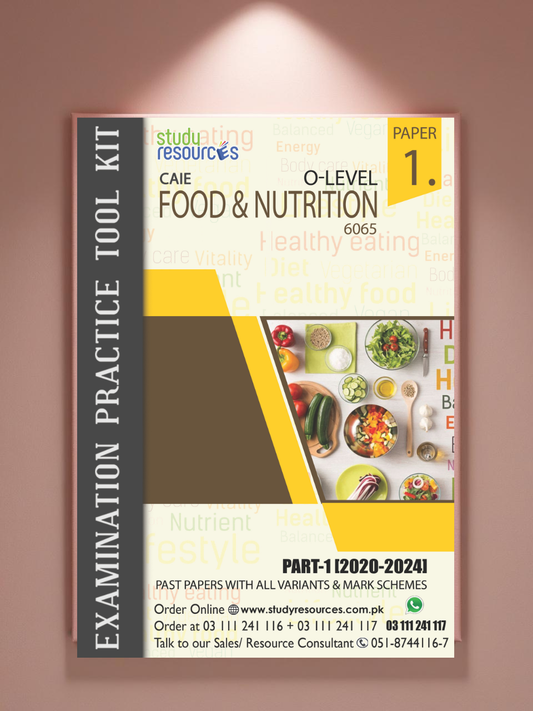 Cambridge O-Level Food & Nutrition (6065) P-1 Past Papers Part-1 (2020-2024)