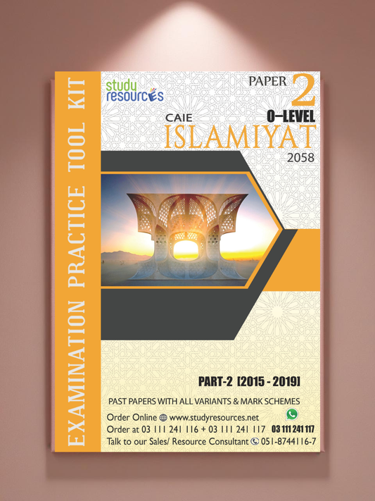 Cambridge O-Level Islamiyat (2058) P-2 Past Papers Part-2 (2015-2019)